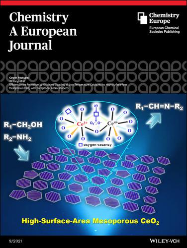 Cover Feature Efficient Imine Formation By Oxidative Coupling At Low Temperature Catalyzed By High Surface Area Mesoporous Ceo2 With Exceptional Redox Property Chem Eur J 9 21 Chemistry A European Journal X Mol